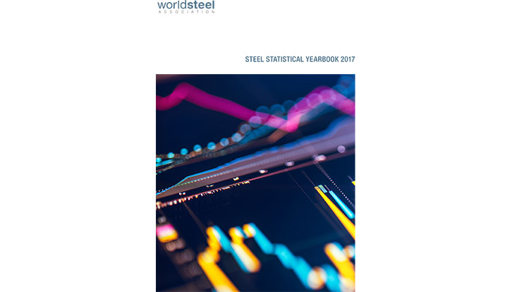 Worldsteel releases ‘Steel Statistical Yearbook 2017’